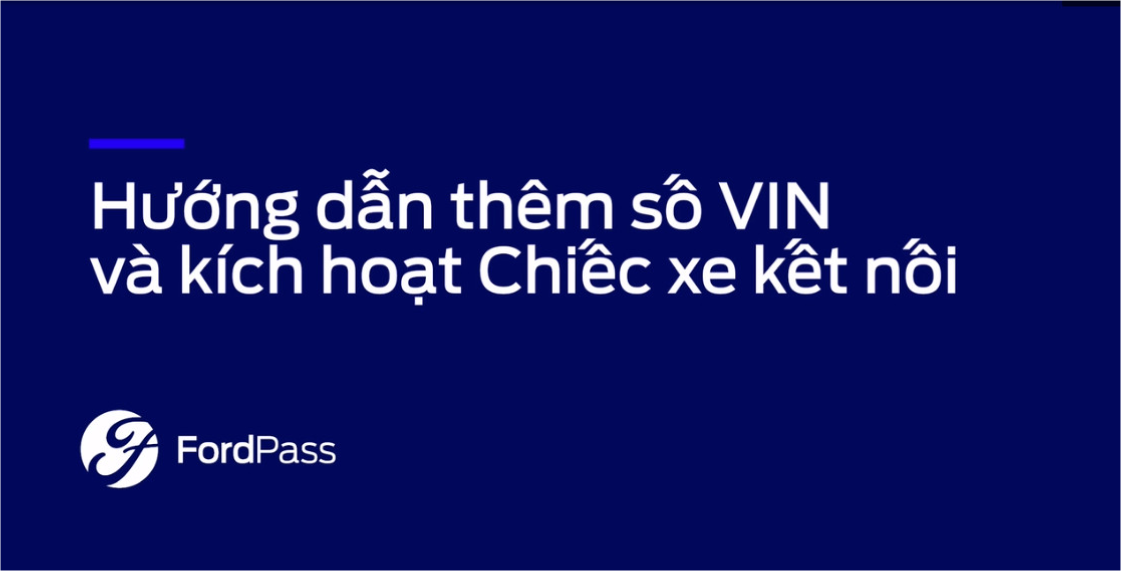 Hướng dẫn thêm số VIN và kích hoạt xe kết nối